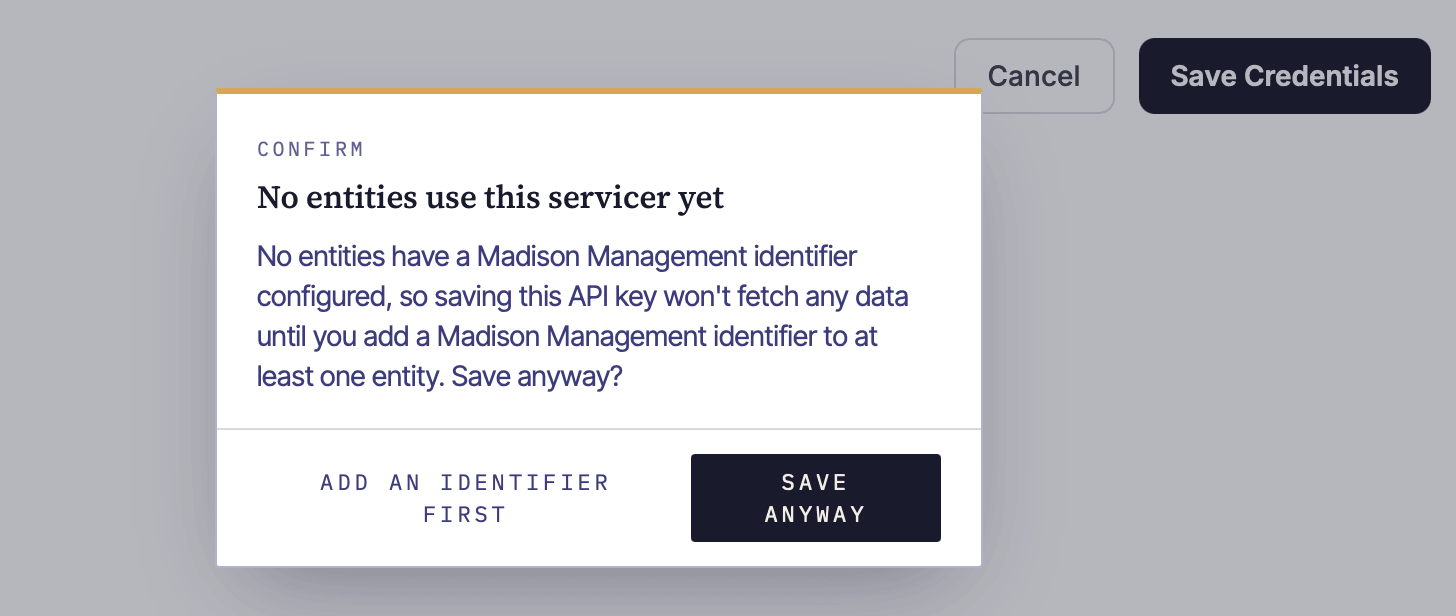 You'll see a warning if you didn't enter entity identifiers for Madison